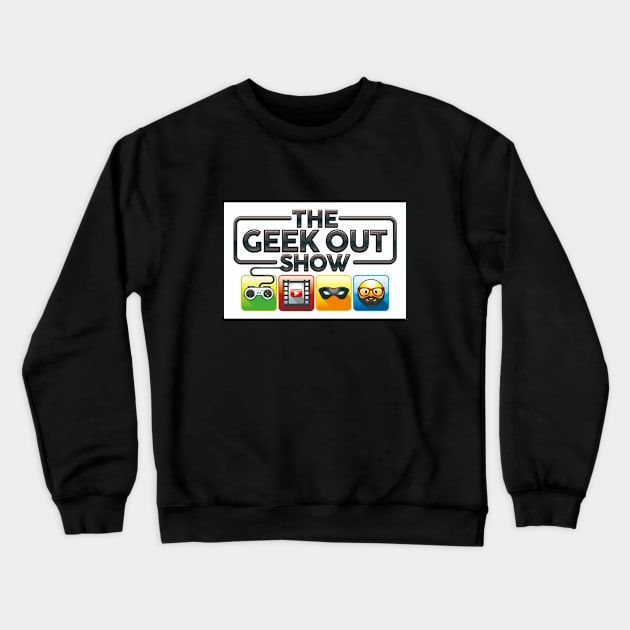 THE GEEK OUT SHOW Crewneck Sweatshirt by The Geek Out Show